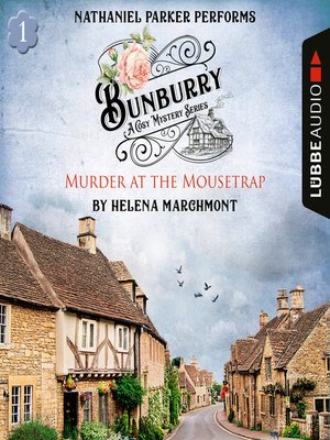 cover image of Murder at the Mousetrap--Bunburry--A Cosy Mystery Series, Episode 1